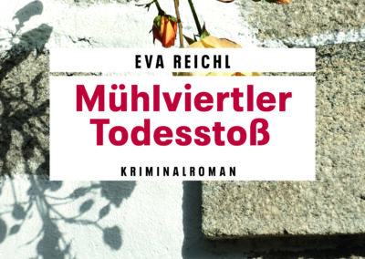 Mühlviertler Todesstoß_Eva Reichl-Buchcover